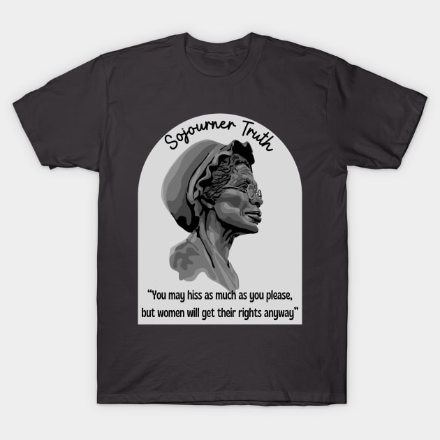 Sojourner Truth Portrait and Quote T-Shirt by Slightly Unhinged